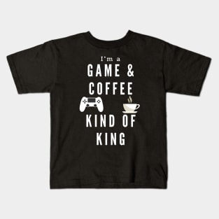Game And Coffee King for gamers gaming Kids T-Shirt